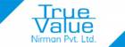 True Value Nirman Pvt Ltd.